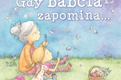 Gdy babcia zapomina…