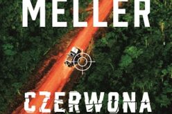 Thrillerowy debiut Marcina Mellera! 🔸 “Czerwona ziemia” zaskoczy wszystkich