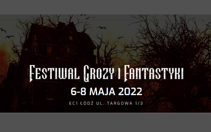 Łódź zaprasza na premierową edycję Festiwalu Grozy i Fantastyki