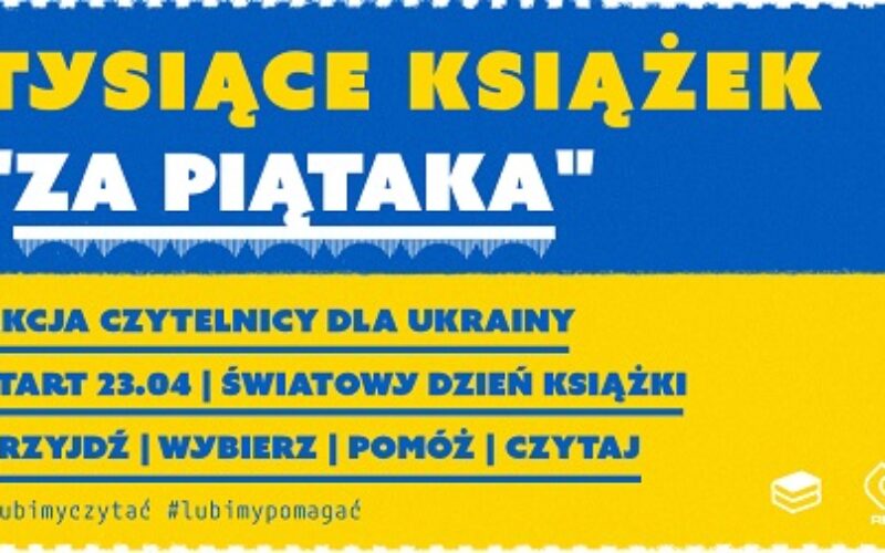 “Tysiące książek ZA PIĄTAKA” – podsumowanie akcji