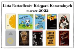 Lista Bestsellerów Księgarń Kameralnych notowanie nr 1/marzec 2022r