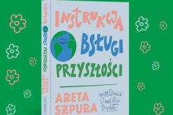 “Instrukcja obsługi przyszłości” na Światowy Dzień Ziemi
