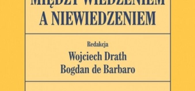 Wojciech Drath i Bogdan de Barbaro, Psychoterapia między wiedzeniem a niewiedzeniem