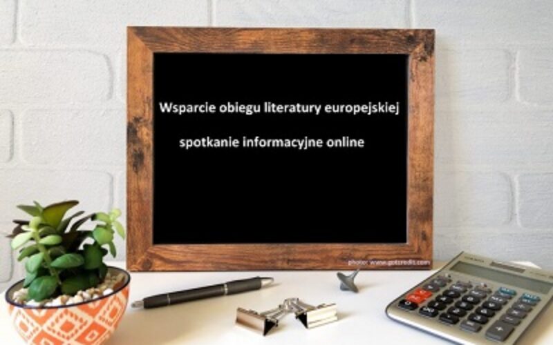 Wsparcie obiegu literatury europejskiej – spotkanie informacyjne online