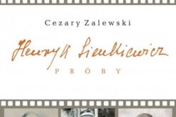 Cezary Zalewski, Henryk Sienkiewicz. Próby