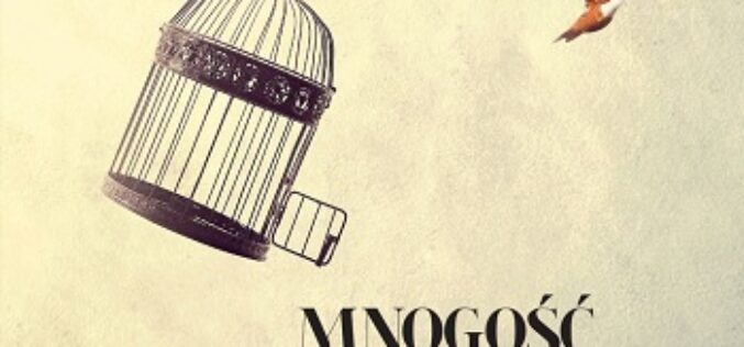 „Mnogość rzeczy” Marcina Pilisa – nowość wydawnictwa LIRA