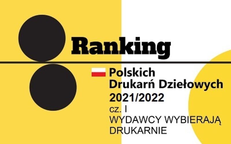 Wyniki Rankingu “Wydawcy Wybierają Drukarnie 2022”