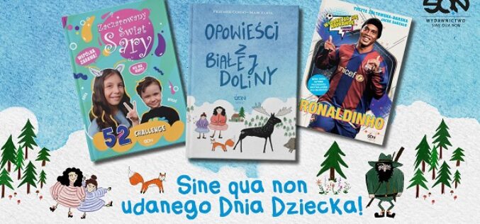 Sine Qua Non udanego Dnia Dziecka – 5 najlepszych książek dla dzieci i młodzieży
