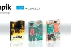 Książkowe listy bestsellerów w Empiku za okres 9-22 maja 2022 r.
