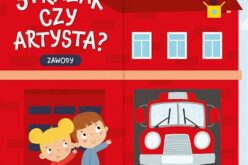 Strażak czy artysta? Zawody