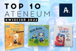 Top 10 Ateneum – kwiecień 2022