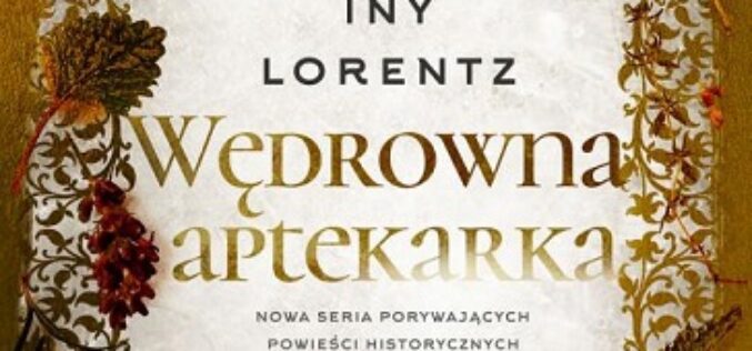 Iny Lorentz, Wędrowna aptekarka