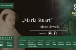 „Maria Stuart” Juliusza Słowackiego – premiera słuchowiska w radiowej Dwójce