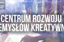 Powołane zostało Centrum Rozwoju Przemysłów Kreatywnych