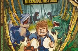 LEGO® Jurassic World™. Dinozaury nowe historie. Niebezpieczna ekspedycja