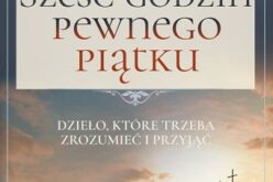 Sześć godzin pewnego piątku – nowość Oficyny Wydawniczej VOCATIO