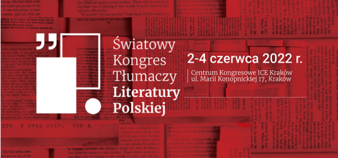 Światowy Kongres Tłumaczy Literatury Polskiej 2-4 czerwca 2022