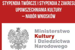 MKiDN nabór wniosków o stypendia twórcze z początkiem lipca