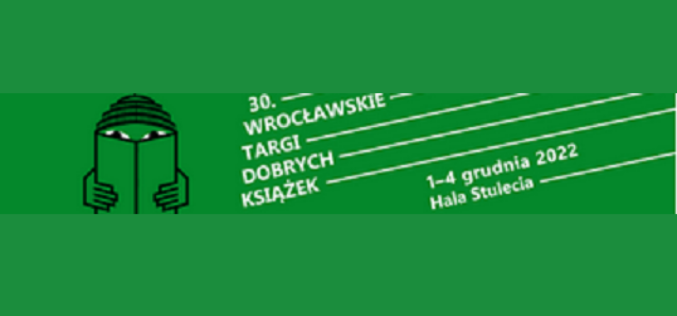Wrocławskie Targi Dobrych Książek 2022