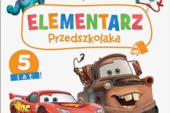 Disney Uczy. Elementarz Przedszkolaka. 3 lata / 4 lata/ 5 lat – ogólnorozwojowe książki dla przedszkolaków