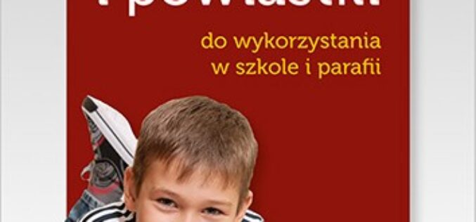 Historie i powiastki do wykorzystania w szkole i parafii