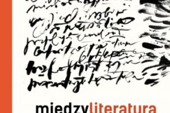 Międzyliteratura jako przestrzeń dialogu, red. Anna Włodarczyk,  Sebastian Borowicz, Karolina Wawer