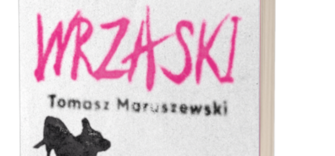 “Brawurowa, bizarna, wzruszająca”. Premiera “Wrzasków” Tomasza Maruszewskiego