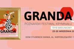 Poznański Festiwal Kryminału Granda 2022 już w piątek!