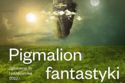 „Pigmalion fantastyki” – Konkurs Literacki na Opowiadanie Fantastyczne