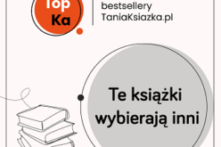 Bestsellery lipca księgarni TaniaKsiazka.pl