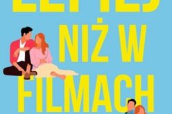 Lepiej niż w filmach