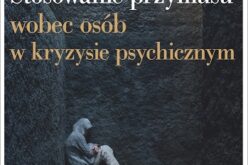 Stosowanie przymusu wobec osób w kryzysie psychicznym – nowość wydawnictwa Difin