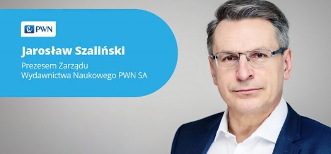 Jarosław Szaliński został powołany na prezesa zarządu Wydawnictwa Naukowgo PWN SA