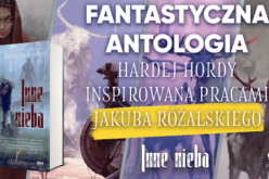 „Inne nieba”, nowa fantastyczna antologia już w sprzedaży!