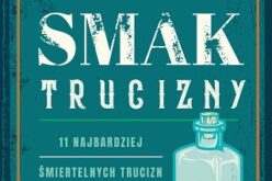 “Smak trucizny” Neil Bradbury od 27.09 w księgarniach