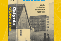 Nowa książka Grzegorza Piątka!  “Gdynia obiecana”