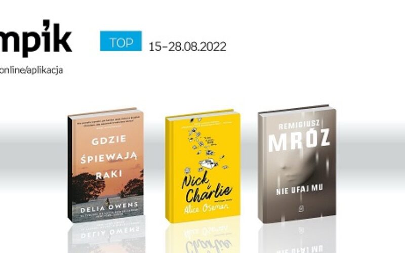 Książkowe listy bestsellerów w Empiku za okres od 15 do 28 sierpnia 2022 r.