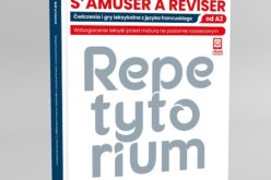 „S’amuser à réviser”. Ćwiczenia i gry leksykalne z języka francuskiego. Od poziomu A2