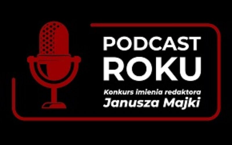 Konkurs im. redaktora Janusza Majki “Podcast roku” rozstrzygnięty