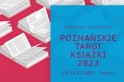Dzisiaj ruszają Poznańskie Targi Książki