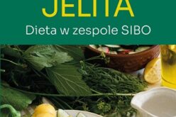 Katarzyna Bednarska, „Zdrowe jelita. Dieta w zespole SIBO”