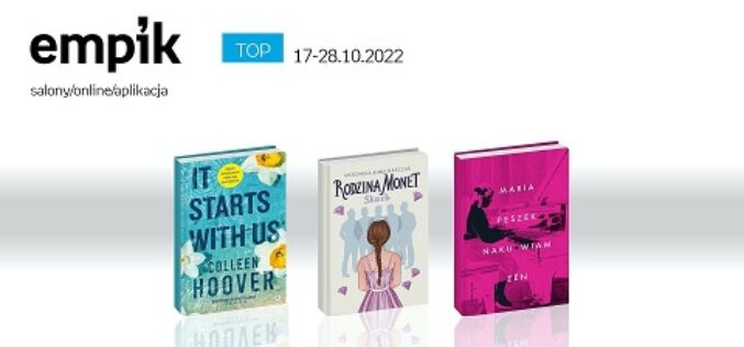 Książkowe listy bestsellerów w Empiku za okres od 17 do 28 października 2022 r.