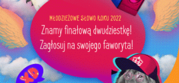 Znamy finałową dwudziestkę w plebiscycie na Młodzieżowe Słowo Roku