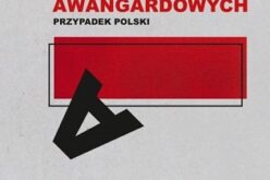 Iwona Boruszkowska, Michalina Kmiecik, Style zachowań awangardowych