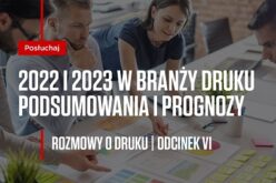 Przełomowe technologie, ważne wyzwania. Eksperci Canon w podcaście „Rozmowy o druku” podsumowują 2022 rok