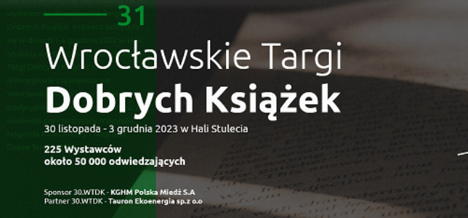 Znamy datę przyszłorocznej 31. edycji Wrocławskich Targów Dobrych Książek