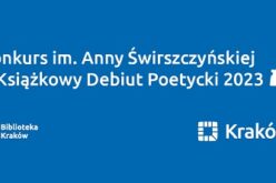 Trwa nabór do 10. Konkursu im. Anny Świrszczyńskiej na Książkowy Debiut Poetycki 2023