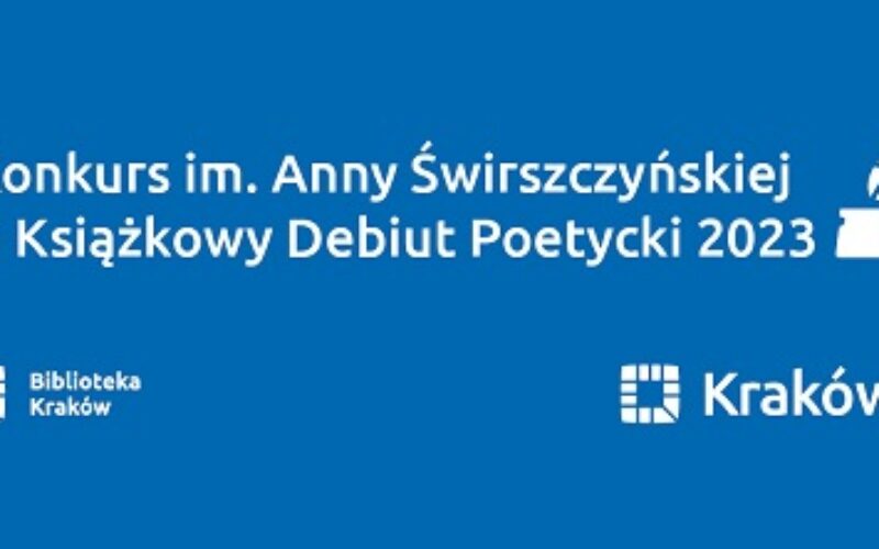 Znamy wyniki Konkursu im. Anny Świrszczyńskiej na Książkowy Debiut Poetycki 2023