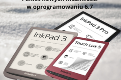 Potężna aktualizacja czytników PocketBook – oprogramowanie w wersji 6.7