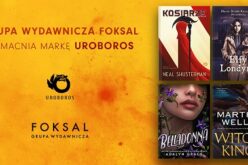 Grupa Wydawnicza Foksal wzmacnia ofertę literatury fantastycznej